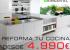 REFORMA TU COCINA DESDE SOLO 4990 EUR
