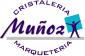 Cristaleria Marquetería Muñoz S.L.