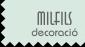 Milfils Decoracio